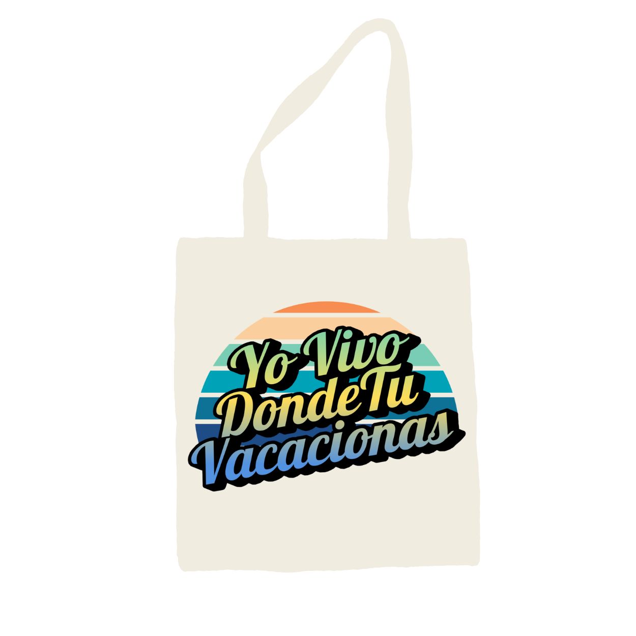 Bolso de mano YO VIVO DONDE TU VACACIONAS
