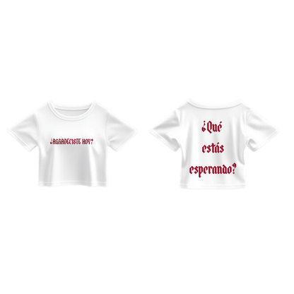 CROP TOP - ¿Agradeciste Hoy?